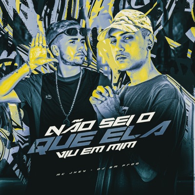 Não Sei o Que Ela Viu em Mim - Single