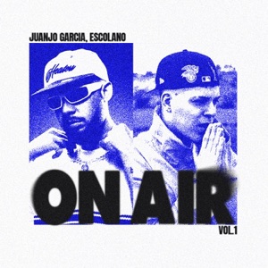 Escolano  ON AIR Vol.1