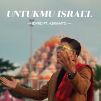 Untukmu Israel (feat. ASRIANTO) - Single - idrrd