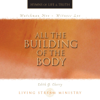 All the Building of the Body - Living Stream Ministry