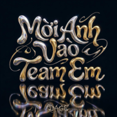 Mời Anh Vào Team Em (feat. Luminas) [Dage Remix]