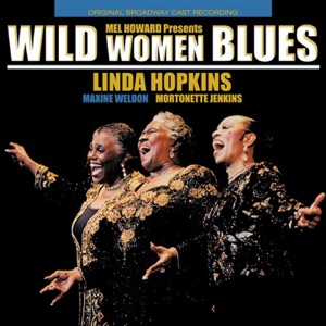 Wild Women Blues (Original Cast Recording)