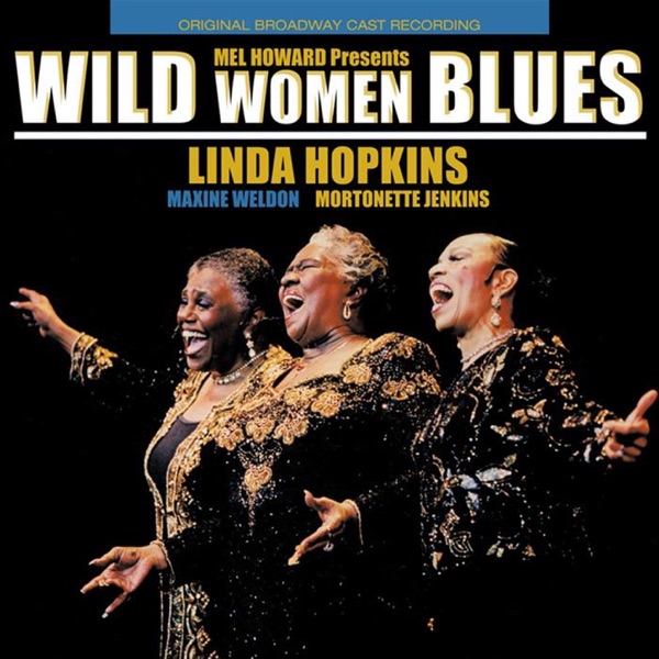 Wild Women Blues (Original Cast Recording)