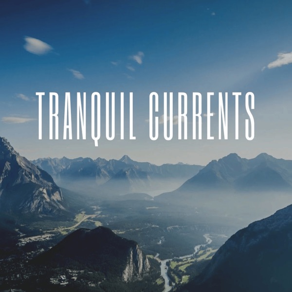 Tranquil Currents - Single