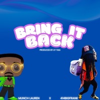 Bring It Back (feat. 414bigfrank & Munch Lauren) [Radio Edit] - Single - Lit Tiaa