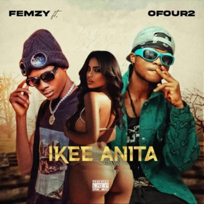 Ikee Anita (feat. OFour2) - Single