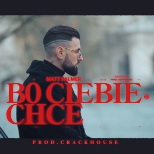 BO CIEBIE CHCE