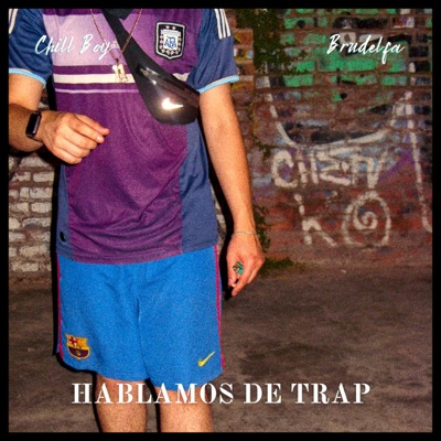 Hablamos de Trap - Single