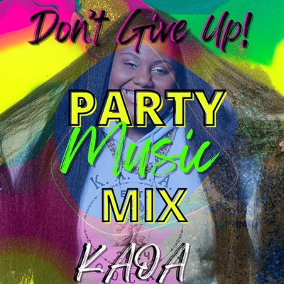 DONT GIVE UP (KAOA's Morning Motivation) - Single