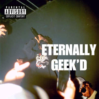ETERNALLY GEEK'D - Single