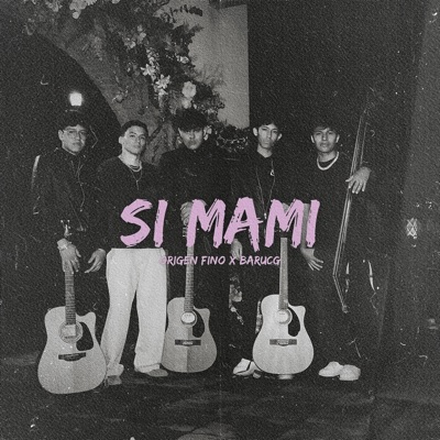 Si Mami - Single