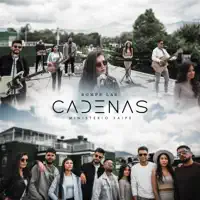 Rompe las cadenas — Ministerio Xaipe