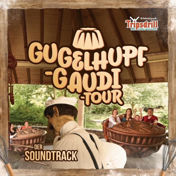 Gugelhupf-Gaudi-Tour (Der Soundtrack) - Single