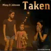 Missy D Johnson - Taken