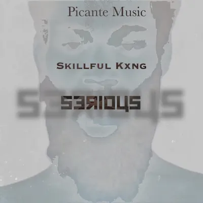 Ascolta 'Serious - Single' di SKILLFUL KXNG
