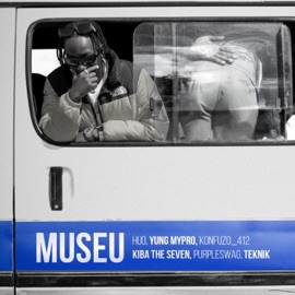 MUSEU (feat. Yung Mypro, Konfuzo_412, Kiba The Seven, PURPLESWAG & Teknik) Huo