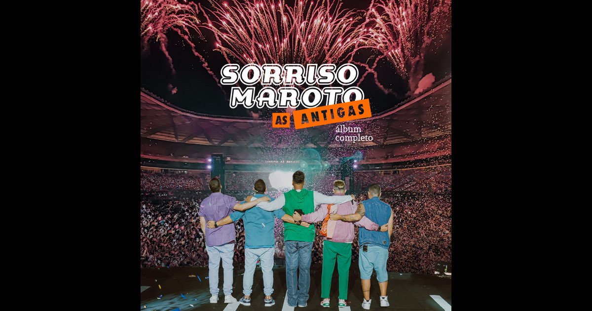 Sorriso Maroto As Antigas (Ao Vivo) - Sorriso Maroto