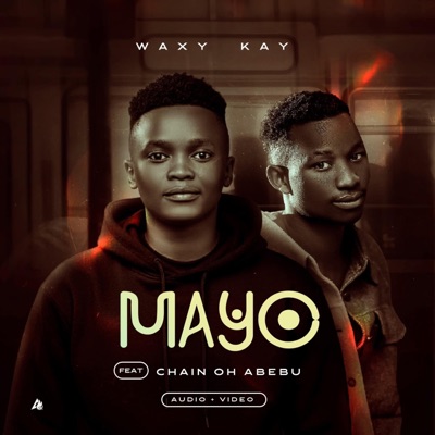 Mayo (feat. Chain Oh Abebu) - Single