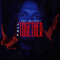 Fall Together - Single - Pat Anthony