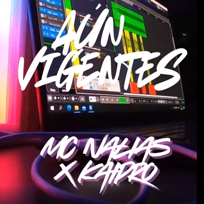 Aún vigentes (feat. Kaipro) - Single