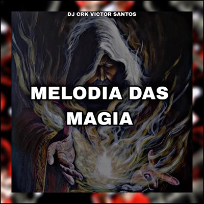 Melodia das Magia (feat. Mc Menni) - Single