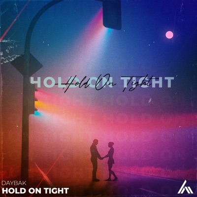 Hold On Tight - Single