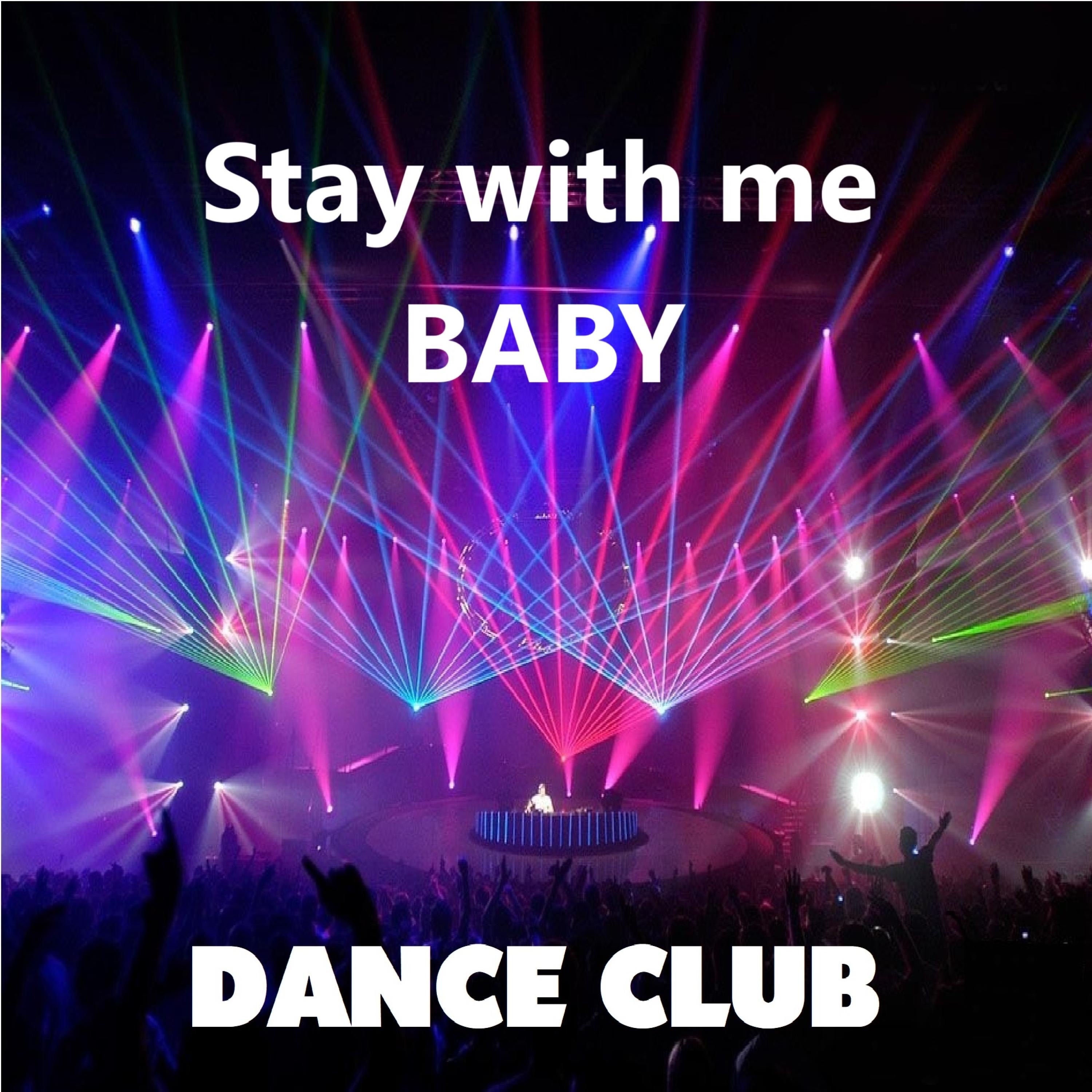 Stay with me baby - Single