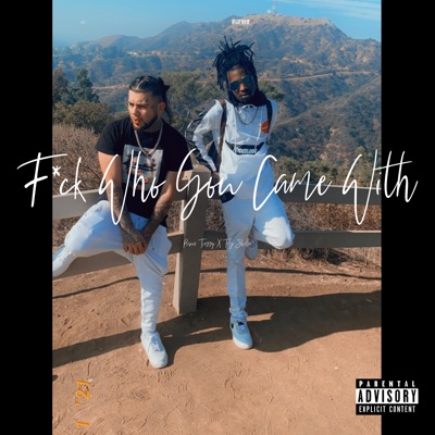 Fuck Who You Came With (feat. Ty Skrilla) - Single