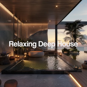 Relaxing Deep House