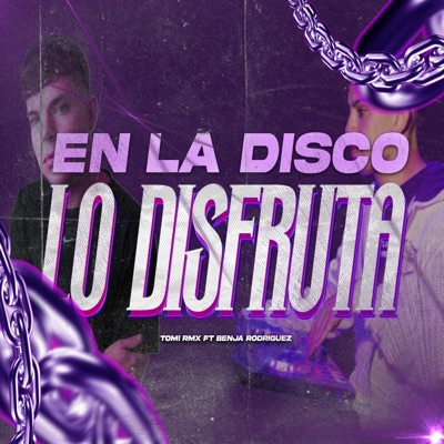 EN LA DISCO LO DISFRUTA RKT (feat. BENJA RODRIGUEZ DJ) - Single