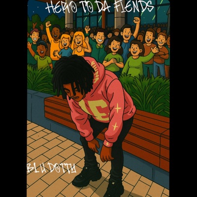 Hero To Da Fiends
