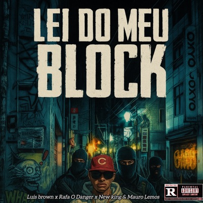 Lei do Meu Block (feat. Mauro Lemos, Rafa o Danger & Qwamenewking) - Single