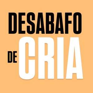 Desabafo de Cria 001