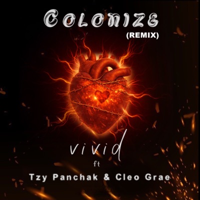 Colonize (Remix) [feat. Tzy Panchak & Cleo Grae] - Single