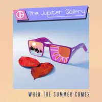 When The Summer Comes — Jupiter Gallery