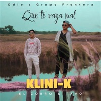 Odio a Grupo Frontera (Sin Rencor) - Single - Klini-K