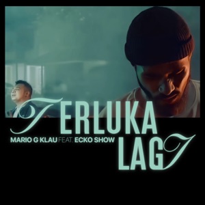 Terluka Lagi (feat. Ecko Show) - Single