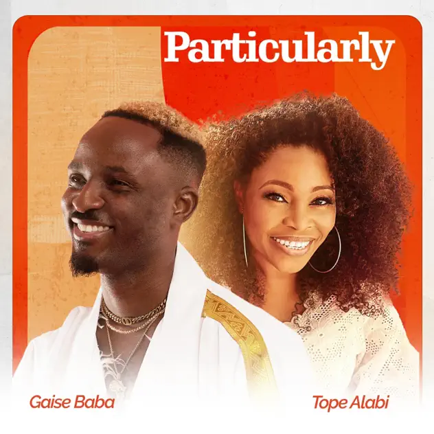 Cover art of Particularly by Gaise Baba ft Tope Alabi