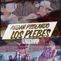 Andan Pisteando Los Plebes (En Vivo) - Single - Los Empacadores De Durango & La Nueva Bandera