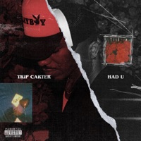 Had U - Single - Trip Carter