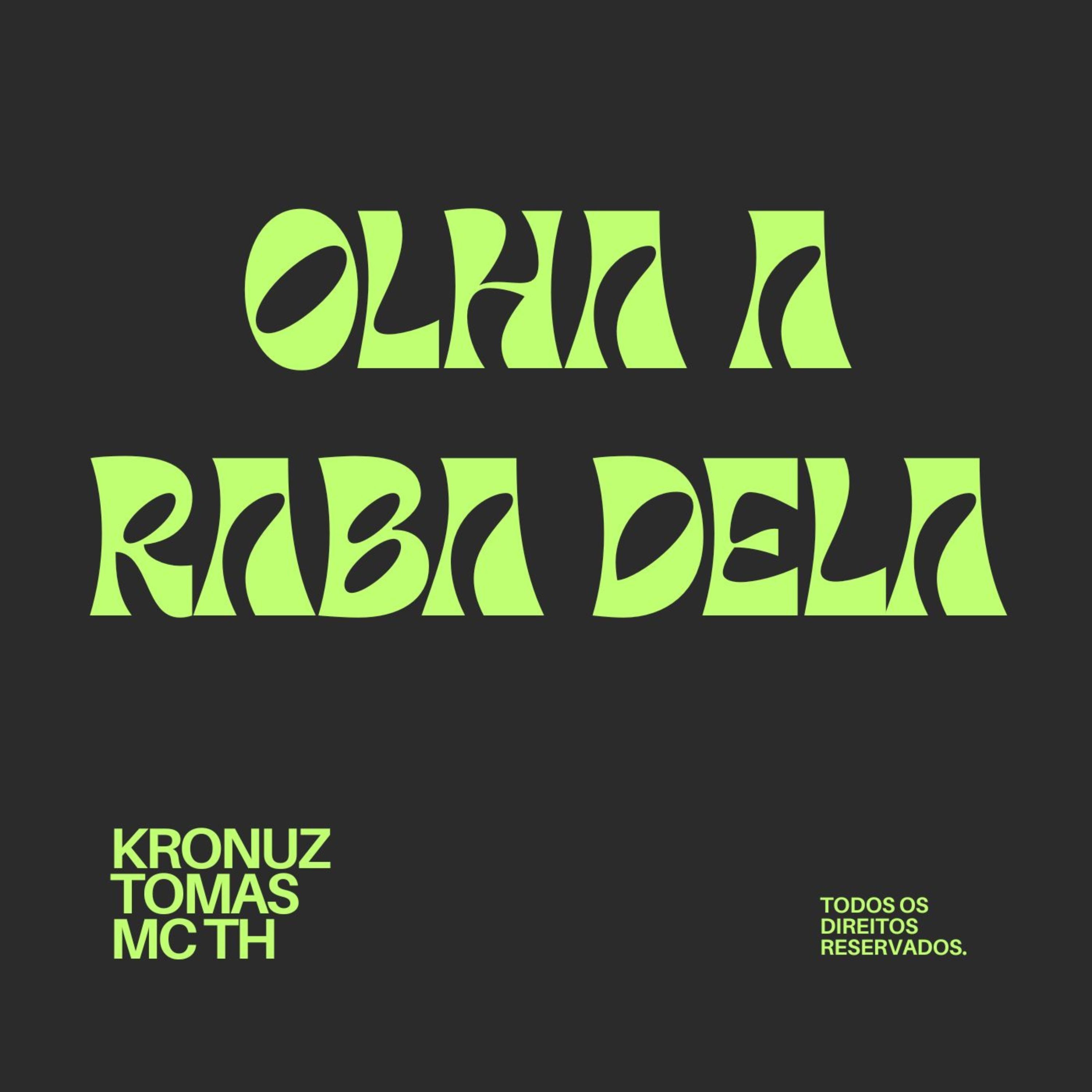 Olha a Raba Dela - Single