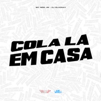 Cola La em Casa - Single - MC Nem Jm & DJ ELHONAY