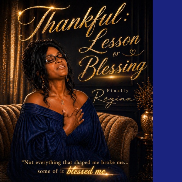 Thankful: Lesson or Blessing