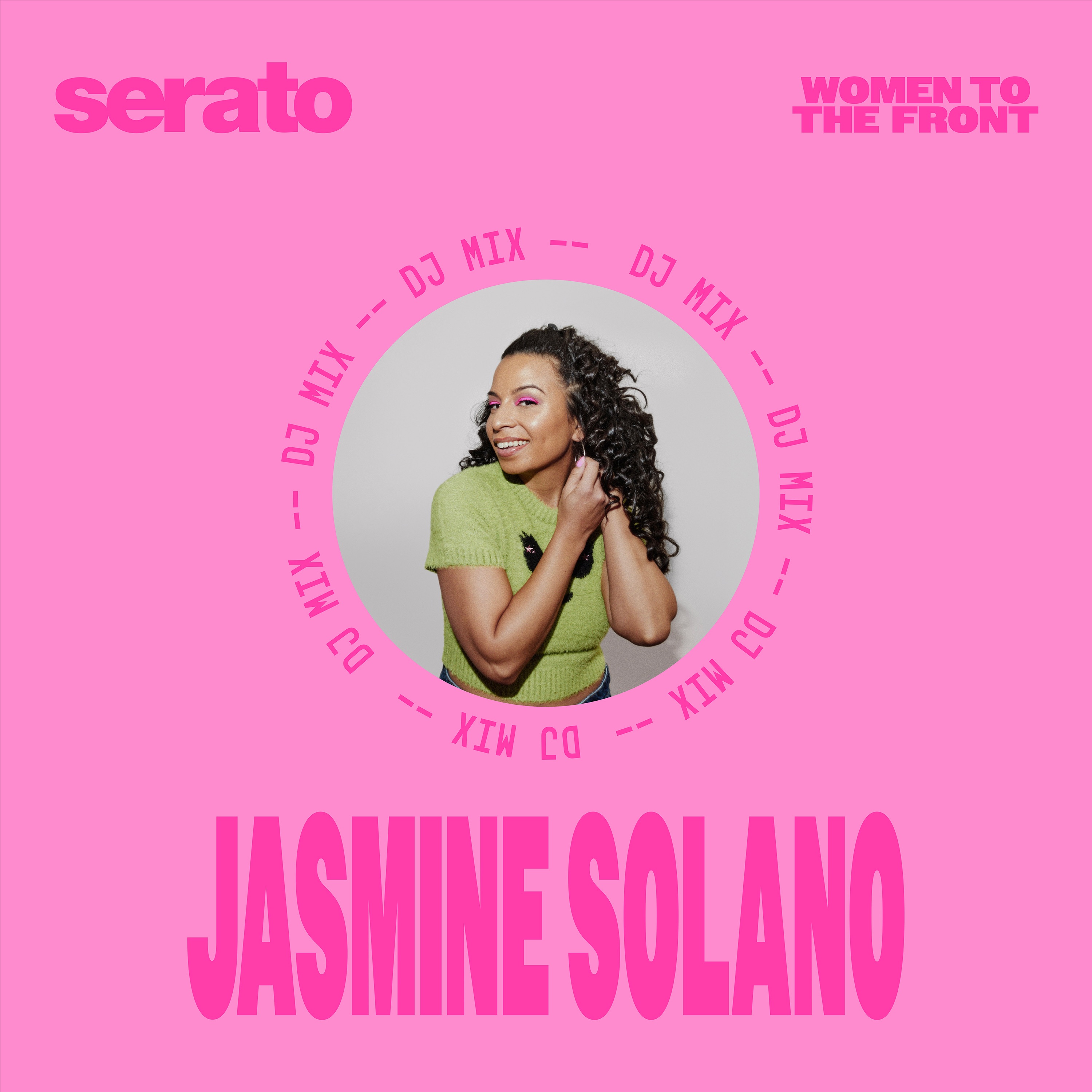 Women to the Front: Jasmine Solano (DJ Mix)