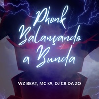 Balançando a Bunda (Phonk) - Single - WZ Beat, MC K9 & Dj CR da ZO