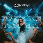 Fuck Me Tonight (feat. Mr. Doo) - Single