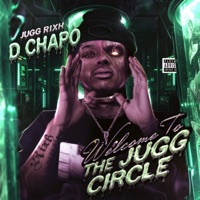 Welcome To the Jugg Circle - D Chapo