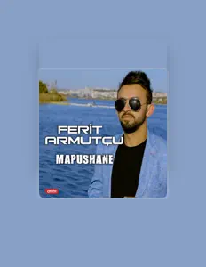 收听 Ferit Armutçu、观看音乐视频、阅读小传、查看巡演日期等 ！