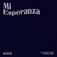 Mi Esperanza - Single - Mariannah y Diego, MYDIA Praise Project & Leonardo Vera