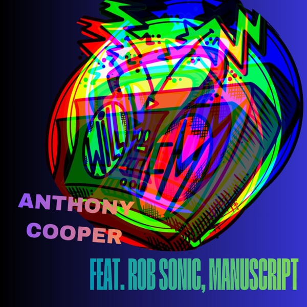 Anthony Cooper (feat. Rob Sonic & Manuscript) [Single Version]